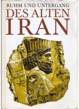 Otakar Klíma - Ruhm und Untergang des alten Iran, Berlin 1988 antikvár könyv