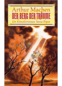 Arthur Machen - Der Berg der Träume Arthur Machen - Der Berg der Träume, München 1994 antikvár könyv