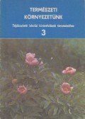 Szalay-Marzsó Lászlóné dr. - Természeti környezetünk 3.