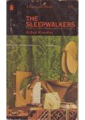 Arthur Koestler - The Sleepwalkers