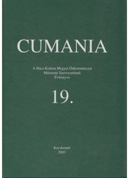 Bárth János - Cumania 19. (dedikált), Kecskemét 2003 antikvár könyv