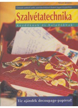 Alison Jenkins - Szalvétatechnika Alison Jenkins - Szalvétatechnika, Budapest 2005 antikvár könyv