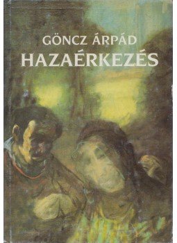 Göncz Árpád - Hazaérkezés (aláírt) Göncz Árpád - Hazaérkezés (aláírt), 1991 antikvár könyv