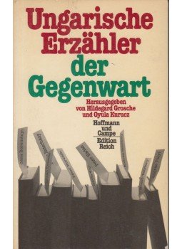 Hildegard Grosche, Kurucz Gyula - Ungarische Erzähler der Gegenwart (Dedikált) Hildegard Grosche, Kurucz Gyula - Ungarische Erzähler der Gegenwart (Dedikált), 1982 antikvár könyv