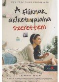 Jenny Han - A fiúknak, akiket valaha szerettem