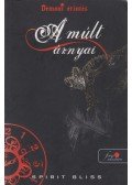 Spirit Bliss - A múlt árnyai
