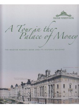  - A Tour in the Palace of Money, Budapest 2005 antikvár könyv