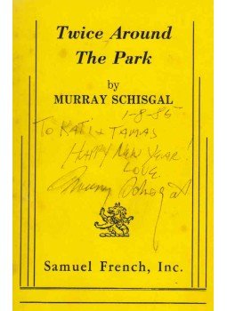 Murray Schisgal - Twice Around The Park (dedikált) Murray Schisgal - Twice Around The Park (dedikált), New York 1983 antikvár könyv