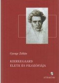 Gyenge Zoltán - Kierkegaard ​élete és filozófiája