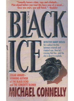 Michael Connelly - The Black Ice Michael Connelly - The Black Ice, New York 1994 antikvár könyv