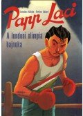 Petrics Róbert - Papp Laci - A londoni olimpia bajnoka
