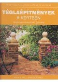 Alan Bridgewater,Gill Bridgewater - Téglaépítmények a kertben