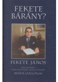 Fekete János - Fekete Bárány? (dedikált)