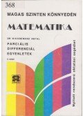 Dr. Nikodémusz Antal - Matematika - Matematika - Parciális differenciál egyenletek II. kötet