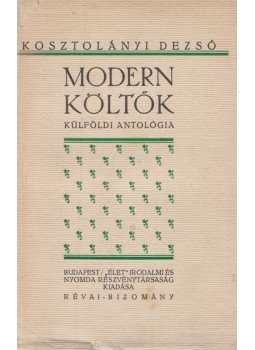 Kosztolányi Dezső - Modern költők Kosztolányi Dezső - Modern költők, Budapest 1914 antikvár könyv