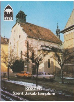Dercsényi Balázs - Kőszeg - Szent Jakab templom,  1990 antikvár könyv