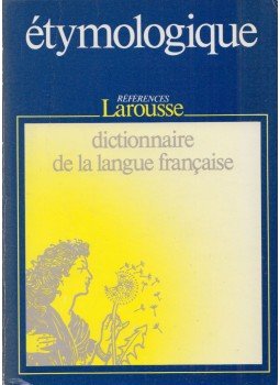 Albert Dauzat, Jean Dubois, Henri Mitterand - Nouveau dictionnaire étymologique et historique, Paris 1971 antikvár könyv