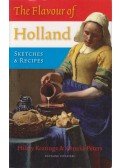 Hilary Keatinge,Anneke Peters - The flavour of Holland: Sketches & recipes