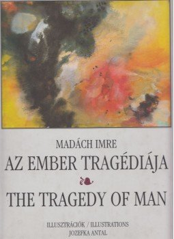 Madách Imre - Az ember tragédiája / The Tragedy of Man, Budapest 1998 antikvár könyv