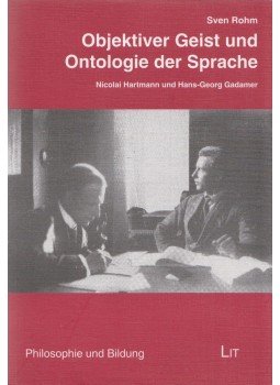 Rohm, Sven - Objektiver Geist und Ontologie der Sprache, Berlin 2008 antikvár könyv