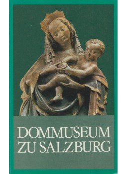 Neuhardt, Johannes - Dommuseum zu Salzburg, Salzburg 1981 antikvár könyv