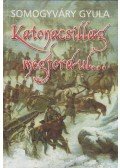 Somogyvári Gyula - Katonacsillag megfordul...