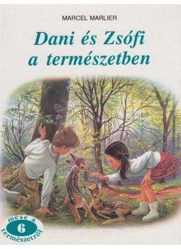 Marcel Marlier - Dani és Zsófi a természetben Marcel Marlier - Dani és Zsófi a természetben, Budapest 1993 antikvár könyv