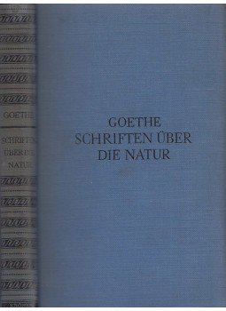 Johann Wolfgang Goethe - Schriften über die Natur Johann Wolfgang Goethe - Schriften über die Natur, Leipzig 0 antikvár könyv