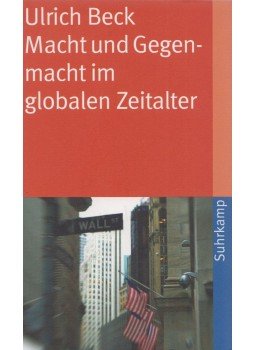 Ulrich Beck - Macht und Gegenmacht im globalen Zeitalter Ulrich Beck - Macht und Gegenmacht im globalen Zeitalter, Frankfurt am Main 2009 antikvár könyv