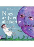 Klein-Varga Noémi,Nádori Gergely - Nagy az Isten állatkertje