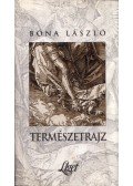 Bóna László - Természetrajz