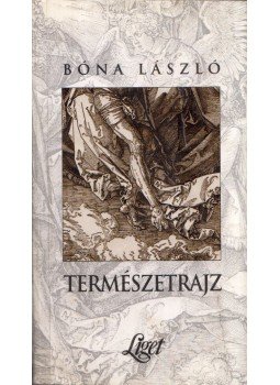 Bóna László - Természetrajz Bóna László - Természetrajz, Budapest 1995 antikvár könyv