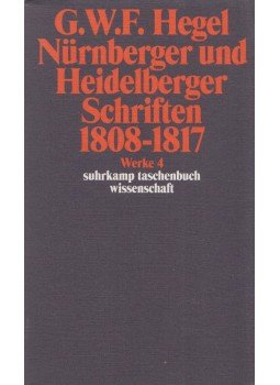 Hegel, G. W. F. - Nürnberger und Heidelberger Schriften 1808-1817, Frankfurt am Main 1986 antikvár könyv