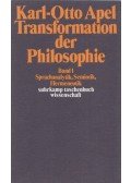 Karl-Otto Apel - Transformation der Philosophie Band 1.