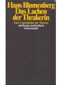Blumenberg, Hans - Das Lachen der Thrakerin