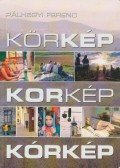 Pálhegyi Ferenc - Körkép - Korkép - Kórkép (Dedikált)