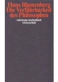 Blumenberg, Hans - Die Verführbarkeit des Philosophen