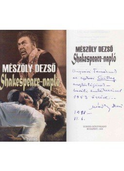 Mészöly Dezső - Shakespeare-napló (dedikált) Mészöly Dezső - Shakespeare-napló (dedikált), Budapest 1998 antikvár könyv