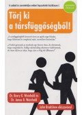 Weinhold, Barry K.,Weinhold, Janae B. - Törj ki a társfüggőségből!