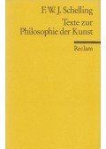 Schelling, Friedrich Wilhelm Joseph - Texte zur Philosophie der Kunst