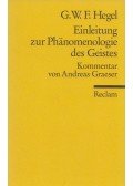 Hegel, Georg Wilhelm Friedrich - Einleitung zur Phänomenologie des Geistes