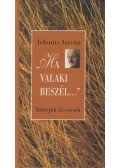Jelenits István - "Ha valaki beszél..."