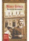 Méhes György - Kolozsvári milliomosok