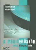 Stachó Tibor dr.,Dr. Molnár Bálint - A médiaerőszak - tények, mítoszok, viták