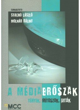 Stachó Tibor dr., Dr. Molnár Bálint - A médiaerőszak - tények, mítoszok, viták, Budapest 2009 antikvár könyv