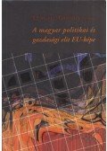 Lengyel György (szerk.) - A magyar politikai és gazdasági elit EU-képe
