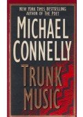 Michael Connelly - Trunk Music