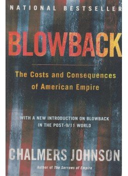 Chalmers Johnson - Blowback Chalmers Johnson - Blowback, New York 2004 antikvár könyv