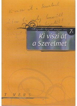 Fűzfa Balázs - Ki viszi át a Szerelmet Fűzfa Balázs - Ki viszi át a Szerelmet, Szombathely 2011 antikvár könyv