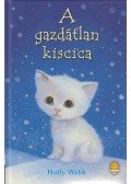Holly Webb - A gazdátlan kiscica